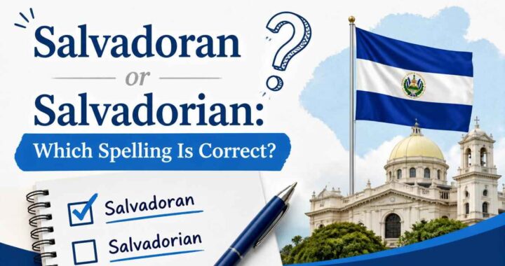 salvadoran-or- salvadorian